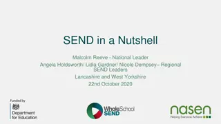 SEND in a Nutshell
