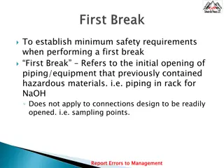 Establishing Minimum Safety Requirements for First Break