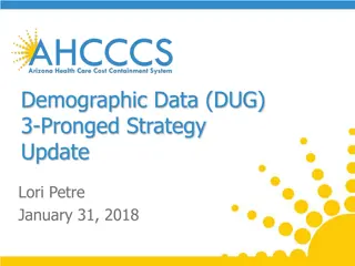 AHCCCS's 3-Pronged Strategy for Transitioning Demographic Data