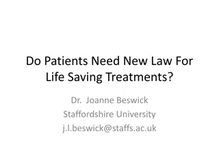 Patients' Need for New Law in Life Saving Treatments