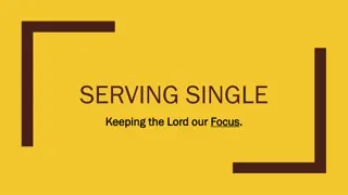 Single Focus: Contentment, Service, and God's Purpose
