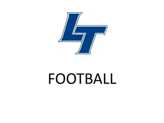 Fall 2019 LT Parent Meeting Thanks for Supporting Your Child in Pursuing Football
