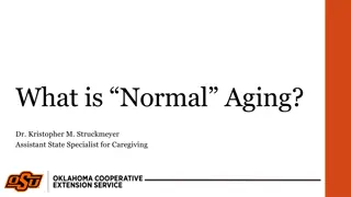 What is Normal Aging and How to Support Successful Aging