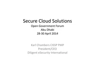 Secure Cloud Solutions for Open Government Forum: Abu Dhabi 28-30 April 2014