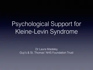 Psychological Support for Kleine-Levin Syndrome: Challenges and Management