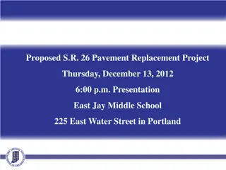 Proposed S.R.26 Pavement Replacement Project Presentation