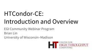Introduction to HTCondor-CE: Resource Allocation Requests and Compute Element Architecture