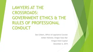 Lawyers at the Crossroads: Government Ethics & Professional Conduct