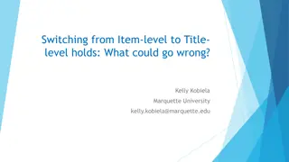 Challenges in Transitioning to Title-Level Holds