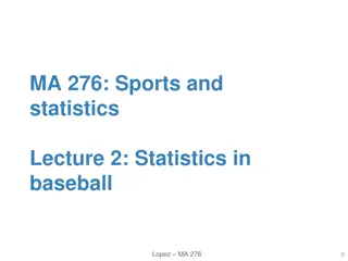 Statistics in Baseball: Overview of Sabermetrics and Player Metrics