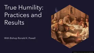 True Humility Practices and Results