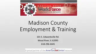 Madison County Employment & Training Overview
