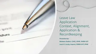 Leave Law  Application Context, Alignment,  Application &  Recordkeeping