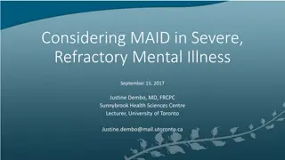 Refractory Mental Illness: Treatment Challenges and Ethical Considerations