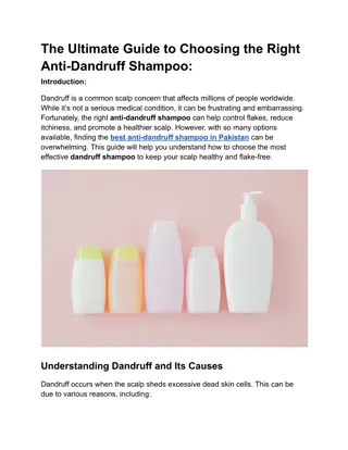 The Ultimate Guide to Choosing the Right Anti-Dandruff Shampoo