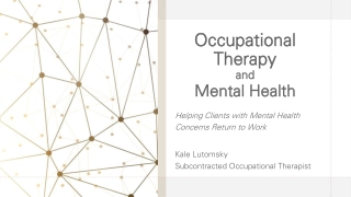 Occupational Therapy and Mental Health: Supporting Clients' Return to Work