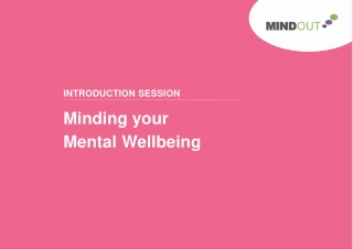 Minding Your Mental Wellbeing: Introduction to MindOut Program