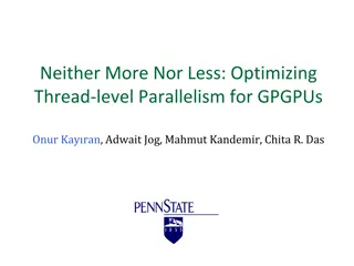 Optimizing Thread-level Parallelism for GPGPUs
