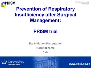 Prevention of Respiratory Insufficiency in Surgical Management: PRISM Trial Overview