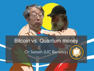 Bitcoin vs. Quantum money