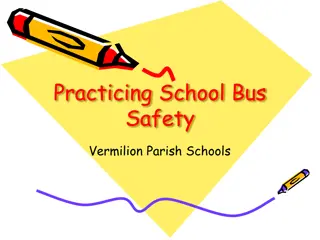 Practicing School Bus  Safety