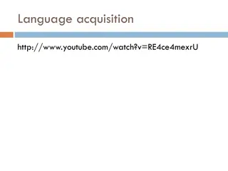 Language Acquisition and Modeling