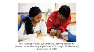 Synchronous Learning for High-Quality Math Tutoring