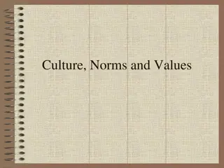 Culture, Norms and Values