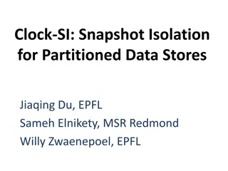 Clock-SI: Snapshot Isolation  for Partitioned Data Stores