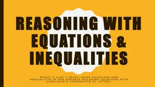 Reasoning with Equations & Inequalities in One Variable
