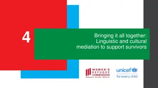 Linguistic and Cultural Mediation for Survivor Support