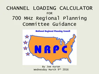 Channel Loading Calculator for 700 MHz Regional Planning Committee