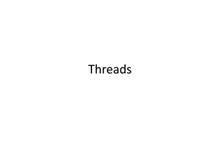 Threads: Why and How They Enable Concurrent Programming
