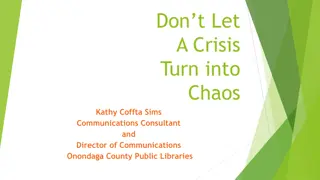Managing Crisis to Avoid Chaos: Insights & Solutions
