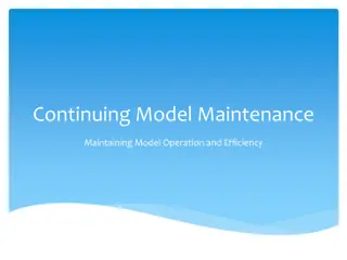 Ensuring Model Efficiency through Ongoing Maintenance