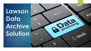 Lawson Data Archive Solution and Migration Scenarios