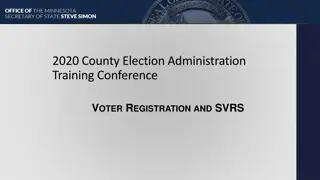 Voter Registration and SVRS for 2020 Elections