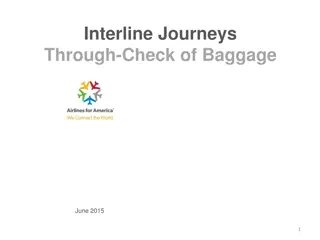 Interline Journeys Through-Check of Baggage - Industry Collaboration & Standards