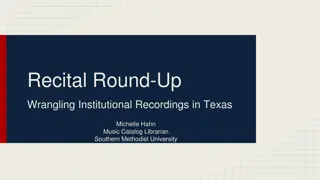 Wrangling Institutional Recordings in Texas