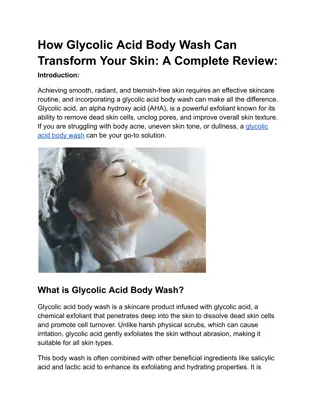 How Glycolic Acid Body Wash Can Transform Your Skin A Complete Review