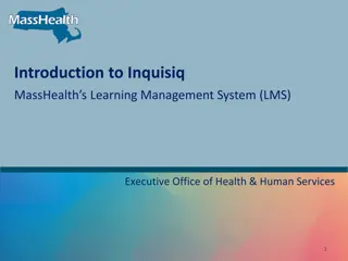 Introduction to Inquisiq MassHealth's Learning Management System