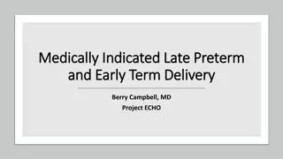 Late Preterm and Early Term Delivery: Current Guidelines and Recommendations