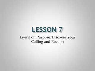 Discover Your Calling and Passion - Finding Purpose in Life