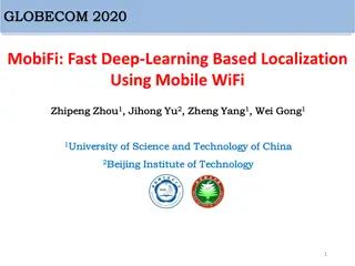 Fast Deep-Learning Based Localization Using Mobile WiFi