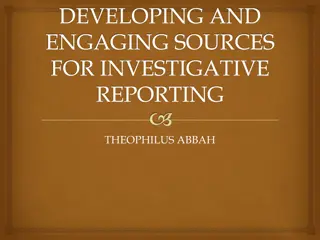 Developing and Engaging Sources for Investigative Reporting