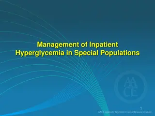 Management of Inpatient Hyperglycemia in Special Populations: Overview