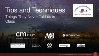 Tips and Techniques: Things They Never Told Us in Class