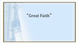 Great Faith in the Book of Matthew