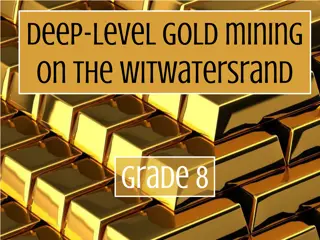 Gold Mining on the Witwatersrand - A Historical Perspective