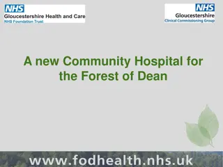 A new Community Hospital for  the Forest of Dean